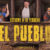 Temporada 2 de EL PUEBLO - Estreno 14 Febrero 2020